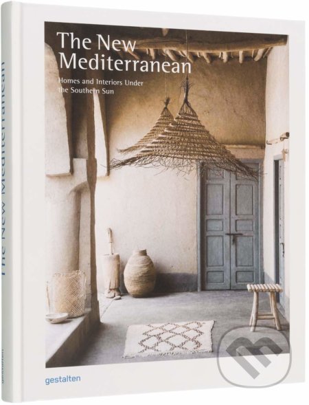 Kniha: The New Mediterranean (Gestalten Verlag). Gestalten Verlag, 2019 Kniha: The New Mediterranean (Gestalten Verlag). Gestalten Verlag, 2019