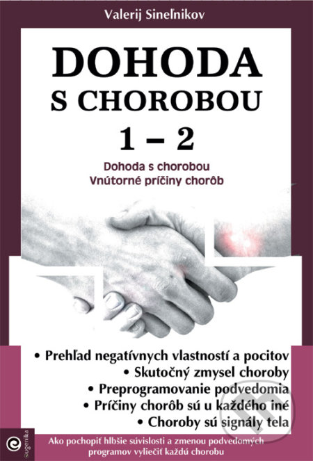 Kniha: Dohoda s chorobou 1 - 2 (Valerij Sineľnikov). Eugenika, 2019 Kniha: Dohoda s chorobou 1 - 2 (Valerij Sineľnikov). Eugenika, 2019