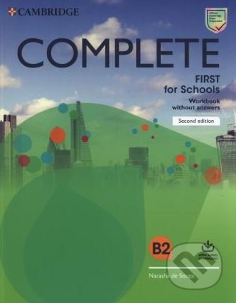 Kniha: Complete First for Schools (Natasha De Souza). Cambridge University Press, 2019 Kniha: Complete First for Schools (Natasha De Souza). Cambridge University Press, 2019