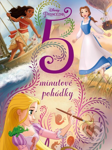 Kniha: Princezna - 5minutové pohádky (Autorský kolektív). Egmont ČR, 2019 Kniha: Princezna - 5minutové pohádky (Autorský kolektív). Egmont ČR, 2019