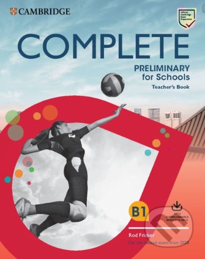 Kniha: Complete Preliminary for Schools (Emma Heyderman, Peter May a Rod Fricker). Cambridge University Press, 2019 Kniha: Complete Preliminary for Schools (Emma Heyderman, Peter May a Rod Fricker). Cambridge University Press, 2019