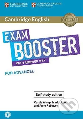 Kniha: Cambridge English Exam (Anne Robinson, Carole Allsop a Mark Little). Cambridge University Press, 2018 Kniha: Cambridge English Exam (Anne Robinson, Carole Allsop a Mark Little). Cambridge University Press, 2018