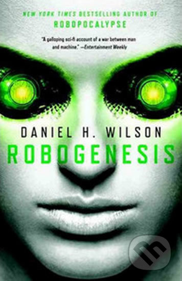 Kniha: Robogenesis (Daniel H. Wilson). Vintage, 2015 Kniha: Robogenesis (Daniel H. Wilson). Vintage, 2015