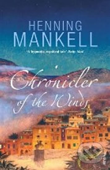 Kniha: Chronicler of the Winds (Henning Mankell). Vintage, 2007 Kniha: Chronicler of the Winds (Henning Mankell). Vintage, 2007