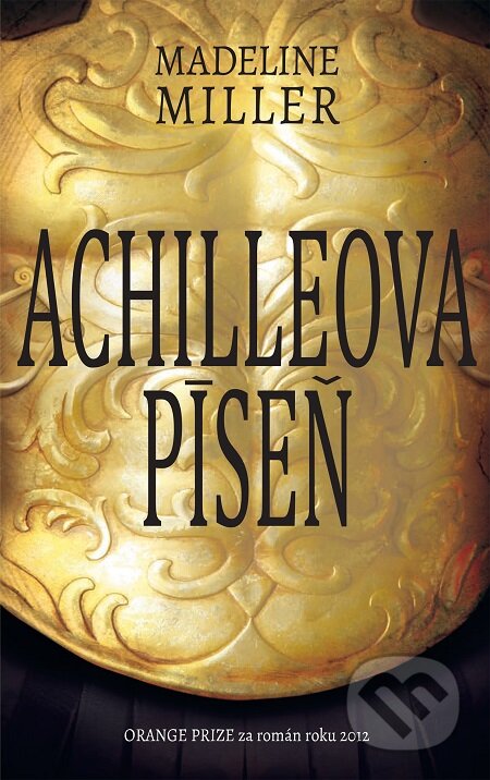 E-kniha: Achilleova píseň (Madeline Miller). Slovart CZ, 2019 E-kniha: Achilleova píseň (Madeline Miller). Slovart CZ, 2019