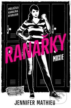 Kniha: Ranařky (Jennifer Mathieu). Paseka, 2019 Kniha: Ranařky (Jennifer Mathieu). Paseka, 2019