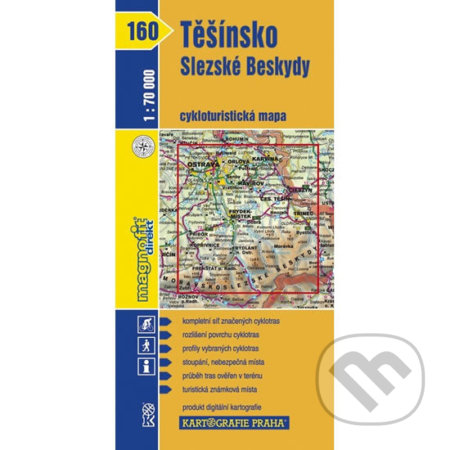 1: 70T(160)-Těšínsko, Slezské Beskydy (cyklomapa) (Kartografie Praha). Kartografie Praha 1: 70T(160)-Těšínsko, Slezské Beskydy (cyklomapa) (Kartografie Praha). Kartografie Praha