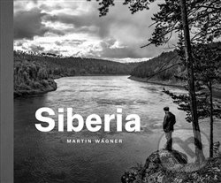Kniha: Siberia (Martin Wágner). Paseka, 2019 Kniha: Siberia (Martin Wágner). Paseka, 2019
