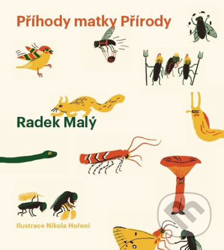 Kniha: Příhody matky Přírody (Radek Malý). Meander, 2019 Kniha: Příhody matky Přírody (Radek Malý). Meander, 2019