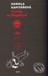 Kniha: Vražda v Slopákově (Daniela Kapitáňová). Host, 2009 Kniha: Vražda v Slopákově (Daniela Kapitáňová). Host, 2009
