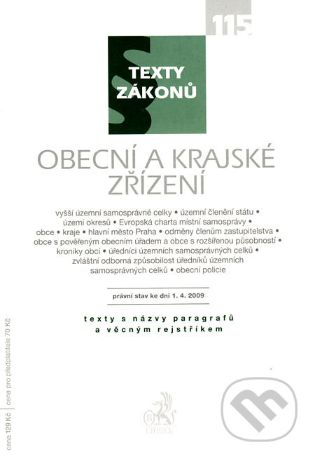 Kniha: Obecní a krajské zřízení - právní stav ke dni 1.4.2009 (C. H. Beck). C. H. Beck, 2009 Kniha: Obecní a krajské zřízení - právní stav ke dni 1.4.2009 (C. H. Beck). C. H. Beck, 2009