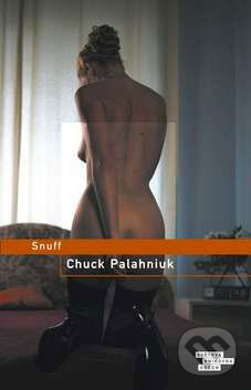 Kniha: Snuff (Chuck Palahniuk). Odeon CZ, 2009 Kniha: Snuff (Chuck Palahniuk). Odeon CZ, 2009