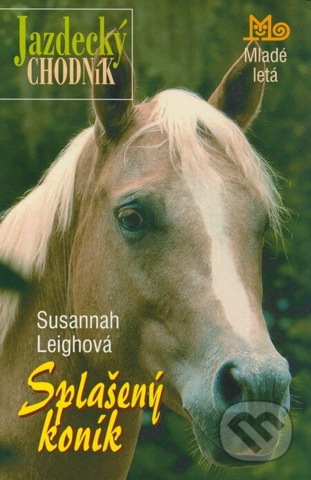 Splašený koník - Susannah Leighová, Slovenské pedagogické nakladateľstvo - Mladé letá, 2009