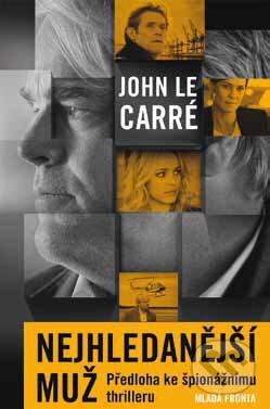 Kniha: Nejhledanější muž (John le Carré). Mladá fronta, 2009 Kniha: Nejhledanější muž (John le Carré). Mladá fronta, 2009
