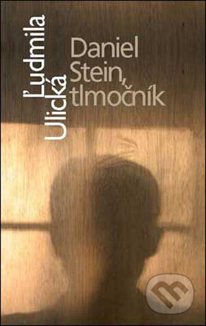Kniha: Daniel Stein, tlmočník (Ľudmila Ulická). Slovart, 2009 Kniha: Daniel Stein, tlmočník (Ľudmila Ulická). Slovart, 2009