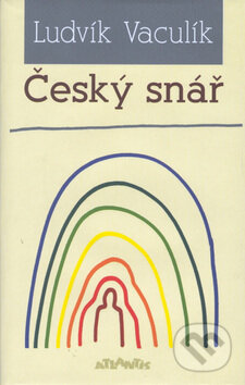 Kniha: Český snář (Ludvík Vaculík), 2002 Kniha: Český snář (Ludvík Vaculík), 2002
