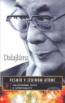 Kniha: Vesmír v jedinom atóme (Dalajláma). Columbus, 2009 Kniha: Vesmír v jedinom atóme (Dalajláma). Columbus, 2009