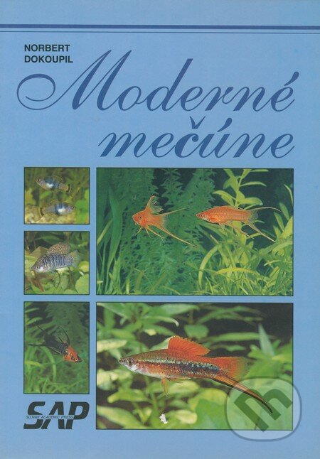 Kniha: Moderné mečúne (Norbert Dokoupil). Slovak Academic Press, 1999 Kniha: Moderné mečúne (Norbert Dokoupil). Slovak Academic Press, 1999