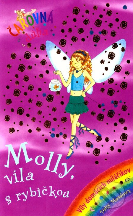 Kniha: Molly, víla s rybičkou (Daisy Meadows). Slovart, 2009 Kniha: Molly, víla s rybičkou (Daisy Meadows). Slovart, 2009