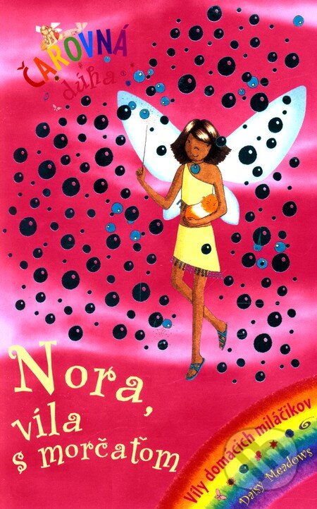 Kniha: Nora, víla s morčaťom (Daisy Meadows). Slovart, 2009 Kniha: Nora, víla s morčaťom (Daisy Meadows). Slovart, 2009