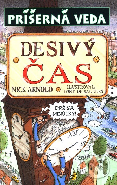Kniha: Desivý čas (Nick Arnold). Slovart, 2009 Kniha: Desivý čas (Nick Arnold). Slovart, 2009