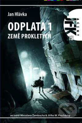 Kniha: Odplata 1 - Země prokletých (Jan Hlávka). Triton, 2009 Kniha: Odplata 1 - Země prokletých (Jan Hlávka). Triton, 2009
