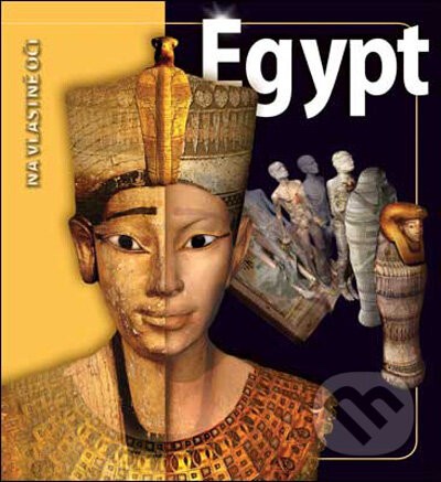 Kniha: Egypt (Joyce Tyldesley). Slovart, 2009 Kniha: Egypt (Joyce Tyldesley). Slovart, 2009