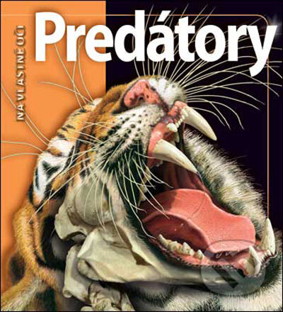 Kniha: Predátory (John Seidensticker a Susan Lumpkin). Slovart, 2009 Kniha: Predátory (John Seidensticker a Susan Lumpkin). Slovart, 2009