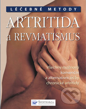 Kniha: Artritida a revmatismus (Anne Charlishová). Svojtka&Co., 2009 Kniha: Artritida a revmatismus (Anne Charlishová). Svojtka&Co., 2009
