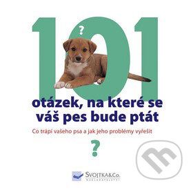 Kniha: 101 otázek, na které se váš pes bude ptát (Helen Dennis). Svojtka&Co., 2009 Kniha: 101 otázek, na které se váš pes bude ptát (Helen Dennis). Svojtka&Co., 2009