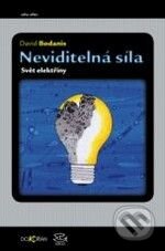 Kniha: Neviditelná síla (David Bodanis). Dokořán, 2009 Kniha: Neviditelná síla (David Bodanis). Dokořán, 2009