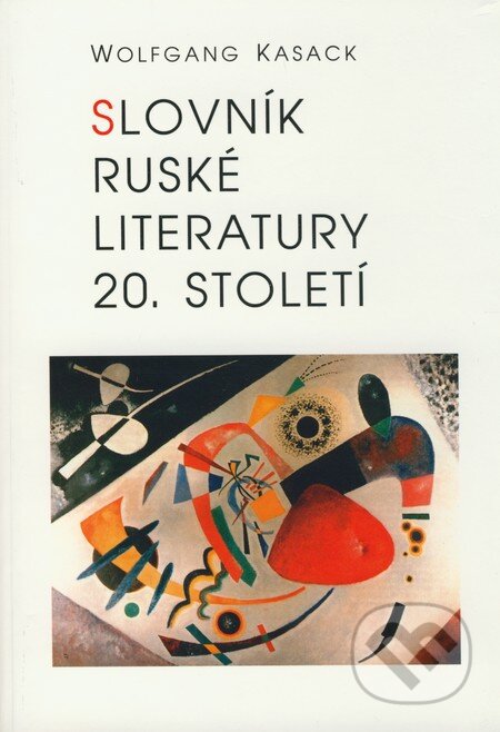 Kniha: Slovník ruské literatury 20. století (Wolfgang Kasack). Votobia, 2000 Kniha: Slovník ruské literatury 20. století (Wolfgang Kasack). Votobia, 2000