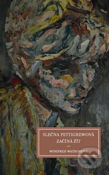 Kniha: Slečna Pettigrewová začíná žít (Winifred Watsonová). Columbus, 2009 Kniha: Slečna Pettigrewová začíná žít (Winifred Watsonová). Columbus, 2009