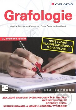 Kniha: Grafologie (Vlaďka Fischerová-Katzerová a kolektív). Grada, 2009 Kniha: Grafologie (Vlaďka Fischerová-Katzerová a kolektív). Grada, 2009