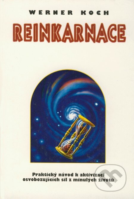Kniha: Reinkarnace (Werner Koch). Votobia, 1996 Kniha: Reinkarnace (Werner Koch). Votobia, 1996