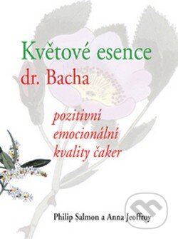 Květové esence dr. Bacha - Philip Salmon, Anna Joeffroy, Pragma, 2009