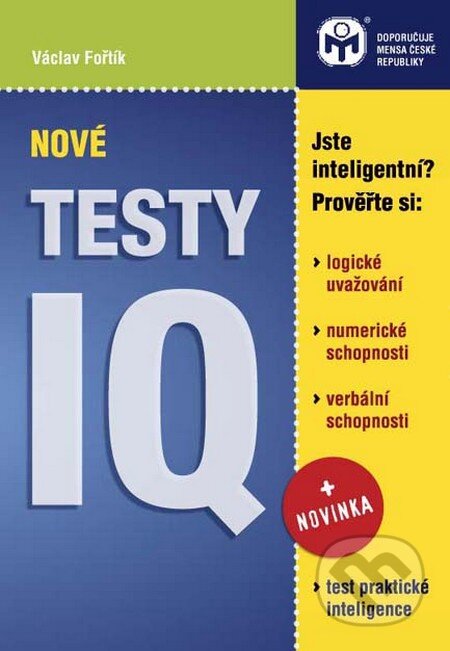 Kniha: Nové testy IQ (Václav Fořtík). Plot, 2009 Kniha: Nové testy IQ (Václav Fořtík). Plot, 2009