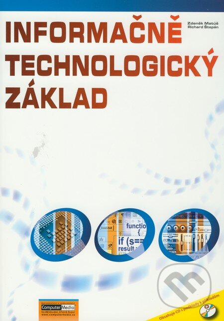 Kniha: Informačně technologický základ (Richard Štepán a Zdeněk Matúš). Computer Media, 2008 Kniha: Informačně technologický základ (Richard Štepán a Zdeněk Matúš). Computer Media, 2008