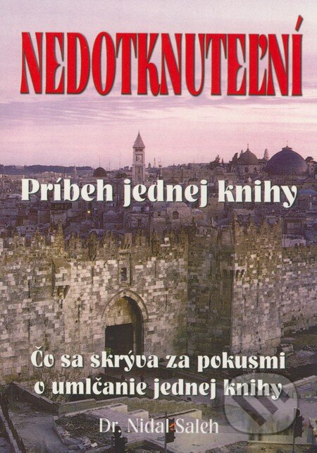 Kniha: Nedotknuteľní (Nidal Saleh). Nidal Saleh, 2003 Kniha: Nedotknuteľní (Nidal Saleh). Nidal Saleh, 2003