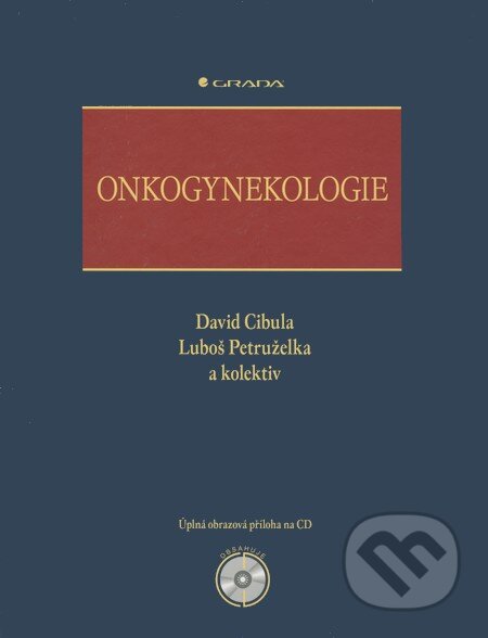 Kniha: Onkogynekologie (David Cibula, Luboš Petruželka a kolektív). Grada, 2009 Kniha: Onkogynekologie (David Cibula, Luboš Petruželka a kolektív). Grada, 2009
