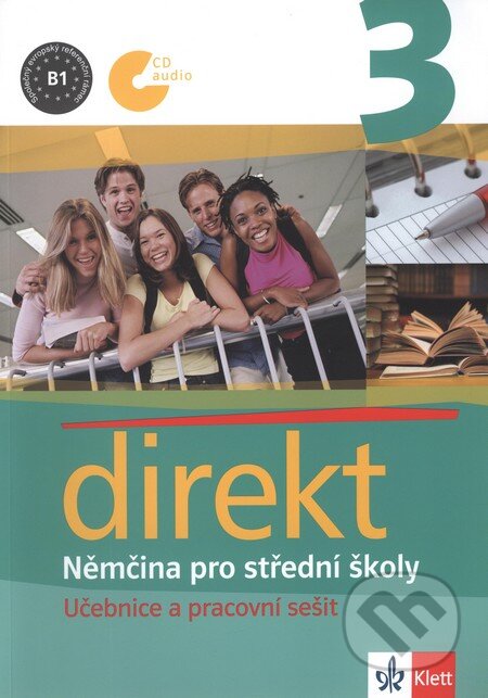 Kniha: Direkt 3 - Němčina pro střední školy (Beata Cwikowska, Giorgio Motta a Olga Vomáčková). Klett, 2009 Kniha: Direkt 3 - Němčina pro střední školy (Beata Cwikowska, Giorgio Motta a Olga Vomáčková). Klett, 2009