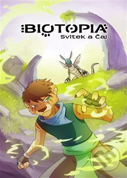 Kniha: Biotopia: Svitek a čaj (Jana Růžičková). Nová Forma, 2015 Kniha: Biotopia: Svitek a čaj (Jana Růžičková). Nová Forma, 2015