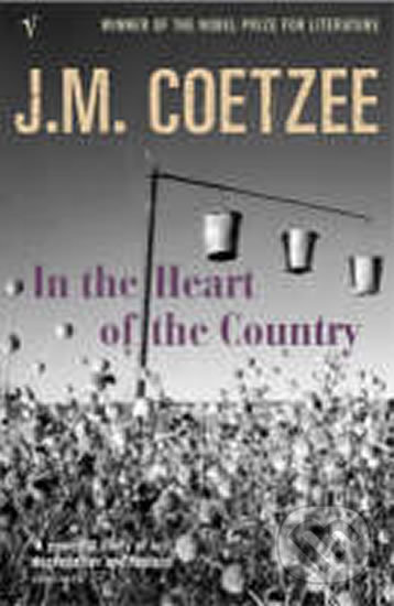 Kniha: In the Heart of the Country (John Maxwell Coetzee). Vintage, 2004 Kniha: In the Heart of the Country (John Maxwell Coetzee). Vintage, 2004