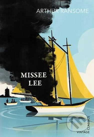Missee Lee - Arthur Ransome, Vintage, 2014
