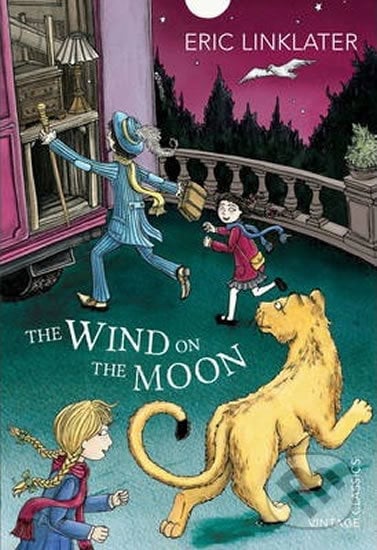 The Wind on the Moon - Eric Linklater, Vintage, 2013