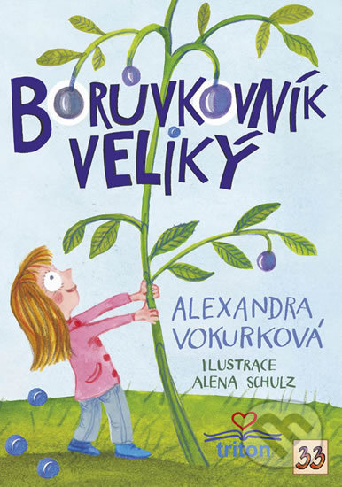 Kniha: Borůvkovník veliký (Alexandra Vokurková). Triton, 2017 Kniha: Borůvkovník veliký (Alexandra Vokurková). Triton, 2017