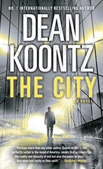 Kniha: The City (Dean Koontz). Bantam Press, 2015 Kniha: The City (Dean Koontz). Bantam Press, 2015