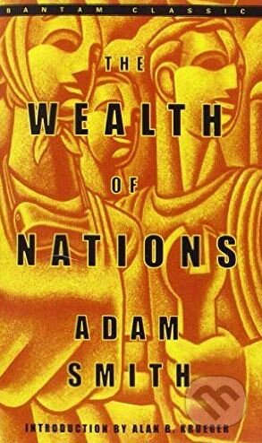 Kniha: The Wealth of Nations (Adam Smith). Bantam Press, 2003 Kniha: The Wealth of Nations (Adam Smith). Bantam Press, 2003