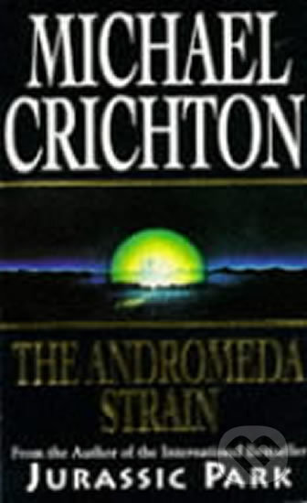Kniha: The Andromeda Strain (Michael Crichton). Cornerstone, 2011 Kniha: The Andromeda Strain (Michael Crichton). Cornerstone, 2011
