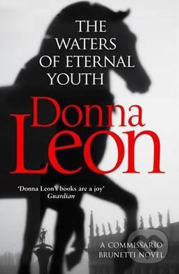 Kniha: The Waters of Eternal Youth (Donna Leon). Cornerstone, 2017 Kniha: The Waters of Eternal Youth (Donna Leon). Cornerstone, 2017